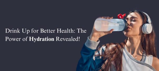 Drink-Up-for-Better-Health-The-Power-of-Hydratio