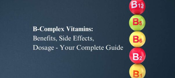 B-Complex-Vitamins-Benefits-Side-Effects-Dosage-Your-Complete-Guide.