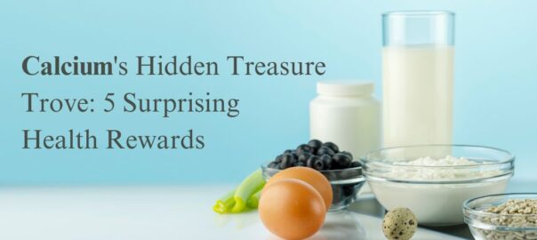 Calciums-Hidden-Treasure-Trove-5-Surprising-Health-Rewards