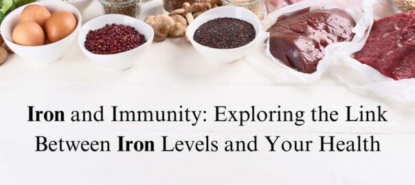 Iron-and-Immunity-Exploring-the-Link-Between-Iron-Levels-and-Your-Health